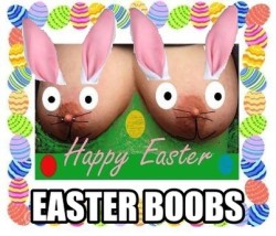 A little fun with the wife's boobs for Easter