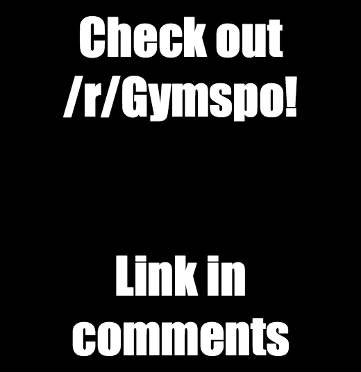 Check out /r/Gymspo!